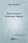 Bengi Atesöz-Dorge - Ecrire la danse ?