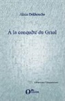 Alicia Bekhouche - A la conquête du Graal