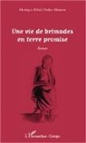Monique Alfred Ondze Abouem - Une vie de brimades en terre promise