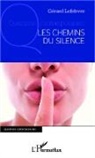 Gérard Lefebvre - Chemins du silence