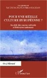 Fabrice Malkani, Ral Zschachlitz, Ralf Zschachlitz - Pour une réelle culture européenne ?