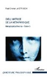 Paul-Emmanuel Stradda - Dieu, matrice de la métaphysique