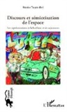 Béatrice Turpin - Discours et sémiotisation de l'espace