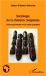 Gaston M'Bemba Ndoumba, Gaston M'Bemba-Ndoumba - Sociologie de la chanson congolaise