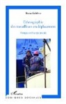 Bruno Lefebvre - Ethnographie des travailleurs en déplacement