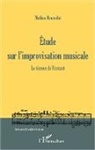 Mathias Rousselot - Etude sur l'improvisation musicale