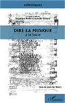 Stéphane Roth, Isabelle Soraru - Dire la musique