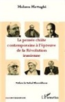 Mohsen Mottaghi - La pensée chiite contemporaine à l'épreuve de la Révolution iranienne