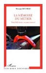 Monique Dolbeau - Mémoire du métier
