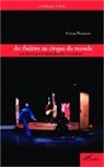 Corine Pencenat - Du théâtre au cirque du monde