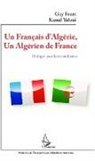 Gu Feuer, Guy Feuer, Kamel YAHMI - Un Français d'Algérie, un Algérien de France
