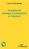Ernestine Antoinette Ngo Melha - Enseignement technique et professionnel au Cameroun
