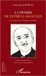 Louis-Marie Bureau - La pensée de Fethullah Gülen