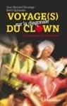 Jean-Bernar Bonange, Jean-Bernard Bonange, Berti Sylvander, Bertil Sylvander - Voyage(s) sur la diagonale du clown