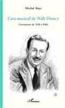 Michel Bosc - L'art musical de Walt Disney