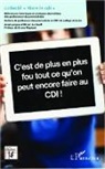 Collectif "Vivre le CDI" - C'est de plus en plus fou tout ce qu'on peut encore faire au CDI !