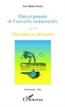 Jean-Claude Morera - Faits et pensées de l'autruche endimanchée suivi de Des rimes et déraisons