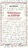 Henri Mialocq - Maltraitance en EHPAD
