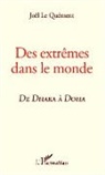 Joël Le Quément - Des extrêmes dans le monde, de Dhaka à Doha