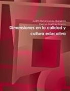 Judith Elena García Manjarrés, Dennys Martínez Franco - Dimensiones en la calidad y cultura educativa
