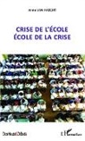 Anne van Haecht, Anne Van Haecht - Crise de l'école école de la crise