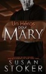 Susan Stoker - Un He¿ros Pour Mary