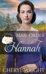 Cheryl Wright - Mail Order Hannah