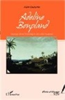 Alain Couturier - Adeline Bonpland, voyage dans l'Amérique des <em>Libertadores</em>