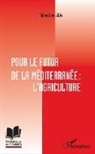 Sébastien Abis - Pour le futur de la Méditerranée : l'agriculture
