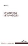 Miklos Veto - Explorations métaphysiques
