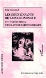 Juli Gouraud, Julie Gouraud, Michel Möring - Les deux enfants de Saint-Domingue