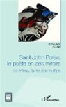 Jean-Louis Cluse - Saint-John Perse, le poète en ses miroirs