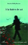 Bouchra Belhaj Bourara - À la lisière de soi