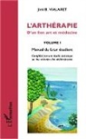 Jimi B Vialaret, Jimi B. Vialaret - L'arthérapie d'un lien art et médecine (Volume 1)