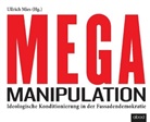 Ullrich Mies, Klaus B. Wolf, Ullrich Mies - Mega-Manipulation, Audio-CD (Hörbuch)