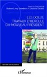 Laurent Daniel, Huber Lévy-Lambert, Hubert Lévy-Lambert - Les douze travaux d'Hercule du nouveau Président