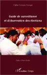 Céphas Germain Ewangui - Guide de surveillance et d'observation des élections