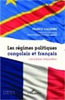 Francis Kalombo - Les régimes politiques congolais et français