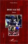 Patrice Brena - Bois sacré