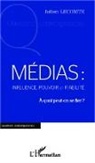 Julien Lecomte - Médias: influence, pouvoir et fiabilité
