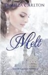 Demelza Carlton - Melt