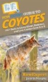 Howexpert, Jazmin Murphy - HowExpert Guide to Coyotes
