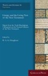 H. A. G. Houghton - Liturgy and the Living Text of the New Testament