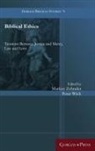 Peter Wick, Markus Zehnder - Biblical Ethics