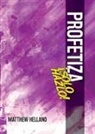 Matthew Helland - Profetiza-¡Solo hazlo!