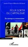André Prone, MAURIC RICHAUD, Maurice Richaud - Pour sortir du capitalisme