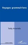 Teddy Arnavielle - Voyages Grammairiens