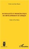 Charles Minyem - Rationalités et problématique du développement en Afrique