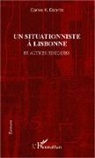 Carlos K Debrito, Carlos K. Debrito - Un situationniste à Lisbonne