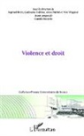 Raphaë Brett, Raphaël Brett, Guillaume Delmas, No Wagener, Noé Wagener - Violence et droit